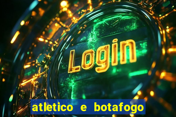 atletico e botafogo ao vivo radio